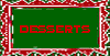 Desserts